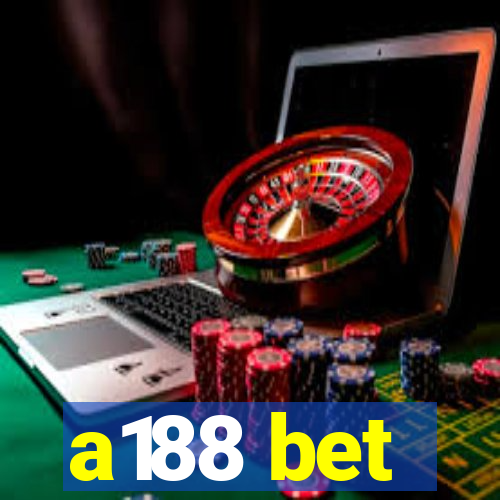 a188 bet